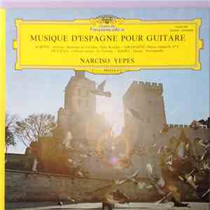 Albeniz, Granados, De Falla, Turina, Narciso Yepes - Musique D'Espagne Pour Guitare mp3 album