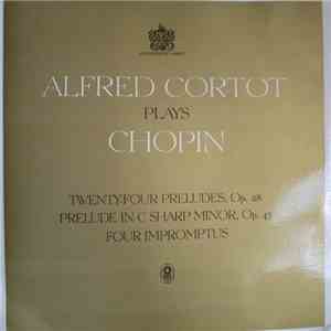 Alfred Cortot Plays Chopin - Alfred Cortot Plays Chopin mp3 album