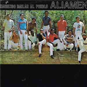 Aliamen - Haciendo Bailar Al Pueblo mp3 album