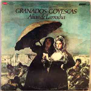 Alicia De Larrocha, Granados - Goyescas mp3 album