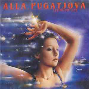 Alla Pugatjova - Living My Life mp3 album
