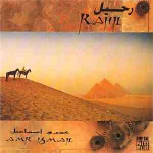 عمرو إسماعيل = Amr Ismail - رحيل = Rahil mp3 album