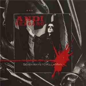 Andi Sexgang - Seven Ways To Kill A Man mp3 album