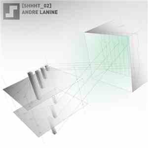 Andre Lanine - [SHHHT_02] mp3 album