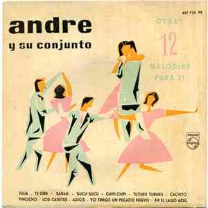 Andre Y Su Conjunto - Otras 12 Melodias Para Ti mp3 album