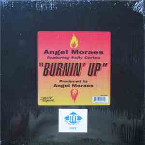 Angel Moraes Featuring Sally Cortes - Burnin' Up mp3 album