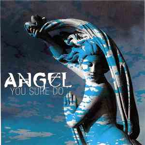 Angel  - You Sure Do mp3 album