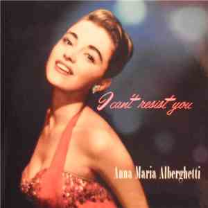 Anna Maria Alberghetti - I Can't Resist You mp3 album