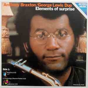 Anthony Braxton/George Lewis Duo - Elements Of Surprise mp3 album