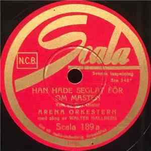 Arena Orkestern - Han Hade Seglat För Om Masten / Välkommen Hem Sjunger Vinden mp3 album