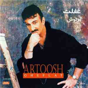 آرتوش = Artoosh - غفلت = Gheflat mp3 album