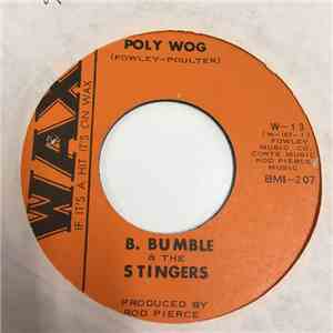 B. Bumble & The Stingers - Poly Wog mp3 album