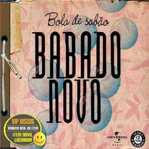Babado Novo - Bola de Sabão mp3 album