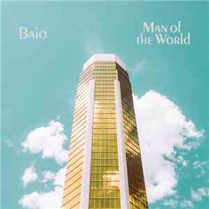 Baio  - Man Of The World mp3 album