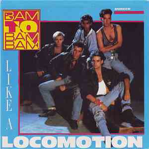 Bam To Bam Bam - Like A Locomotion mp3 album