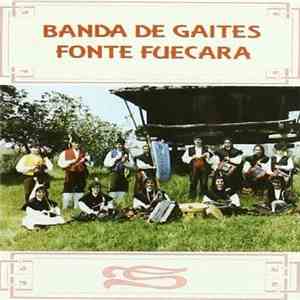 Banda De Gaites Fonte Fuécara - Banda De Gaites Fonte Fuécara mp3 album