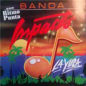 Banda Impacto - La Yuca mp3 album