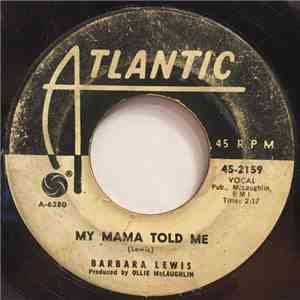 Barbara Lewis - My Mama Told Me / Gonna Love You Till The End Of Time mp3 album