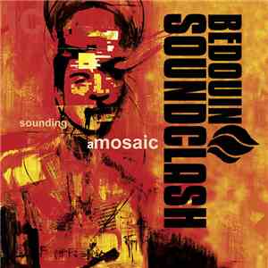 Bedouin Soundclash - Sounding A Mosaic mp3 album
