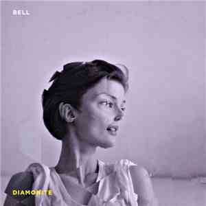 Bell  - Diamonite mp3 album