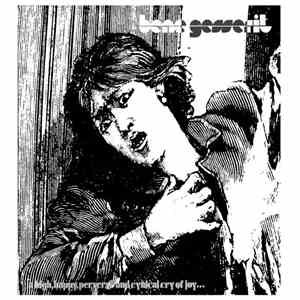 BeNe GeSSeRiT - A High, Happy, Perverse And Cynical Cry Of Joy mp3 album