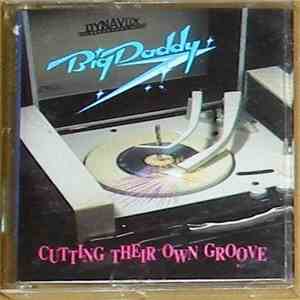 Big Daddy - Cutting Their Own Groove mp3 album