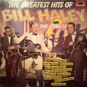 Bill Haley And The Comets - The Greatest Hits Of Bill Haley And The Comets mp3 album