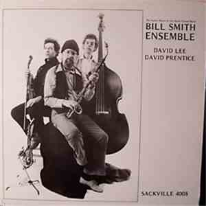 Bill Smith Ensemble, David Lee, David Prentice  - The Subtle Deceit Of The Quick Gloved Hand mp3 album