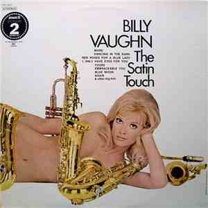 Billy Vaughn, Billy Vaughn & His Orchestra - The Satin Touch mp3 album