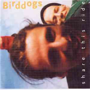 Birddogs - ShareThis Ride mp3 album