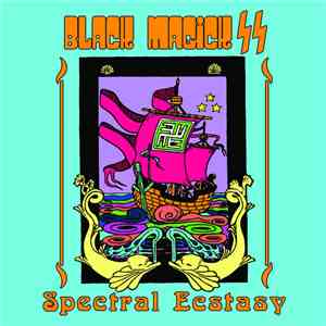 Black Magick SS - Spectral Ecstasy mp3 album