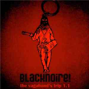 Blacknoire! - The Vagabond's Trip 1.1 mp3 album