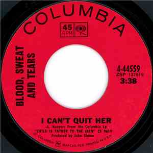 Blood, Sweat And Tears - I Can't Quit Her mp3 album