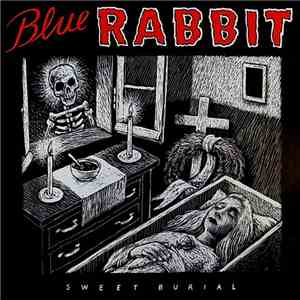 Blue Rabbit - Sweet Burial mp3 album