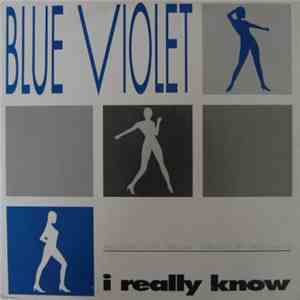 Blue Violet - I Really Know mp3 album