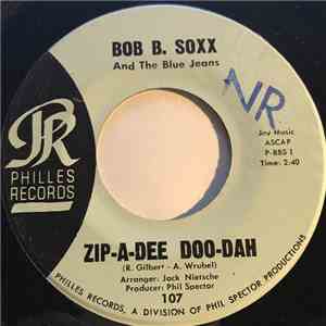 Bob B. Soxx And The Blue Jeans - Zip-A-Dee Doo-Dah, "Flip and Nitty" mp3 album