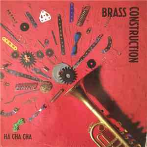 Brass Construction - Ha Cha Cha mp3 album