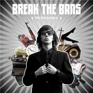 Break The Bans - Propaganda mp3 album