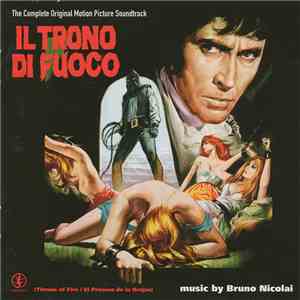 Bruno Nicolai - Il Trono Di Fuoco (Original Soundtrack) mp3 album
