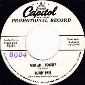 Bunny Paul - Who Am I Foolin'? / Open The Door mp3 album