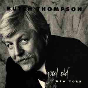 Butch Thompson - Good Old New York mp3 album