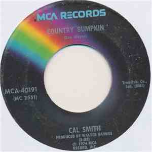 Cal Smith - Country Bumpkin / It's Not The Miles You Traveled mp3 album