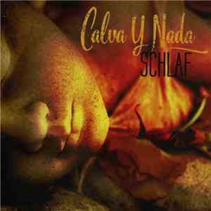 Calva Y Nada - Schlaf mp3 album