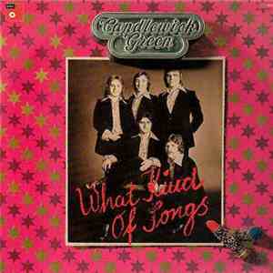 Candlewick Green - What Kind Of Songs mp3 album