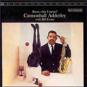Cannonball Adderley With Bill Evans - Know What I Mean? mp3 album