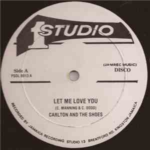 Carlton And The Shoes - Let Me Love You mp3 album