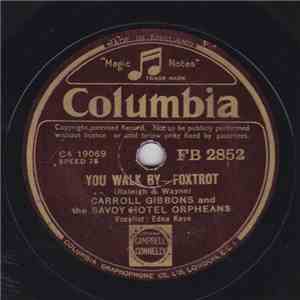 Carroll Gibbons And Savoy Hotel Orpheans - You Walk By / Breathless mp3 album