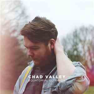 Chad Valley  - Equatorial Ultravox mp3 album
