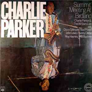Charlie Parker - Summit Meeting At Birdland mp3 album