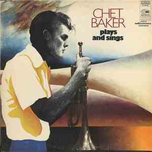 Chet Baker - Plays And Sings mp3 album